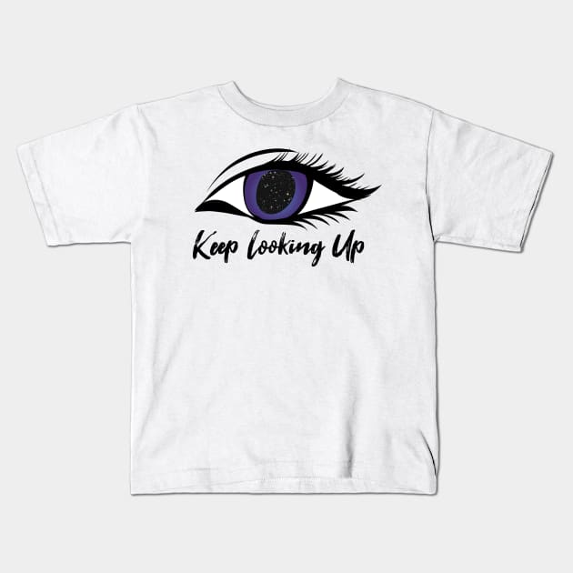 Universe Keep Looking Up Kids T-Shirt by Hornak Designs